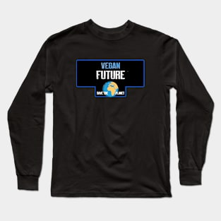 Vegan future Long Sleeve T-Shirt